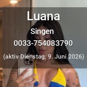 Escort Luana in Singen