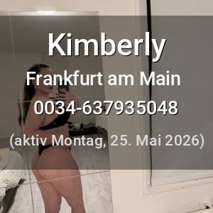 Escort Kimberly in Frankfurt am Main