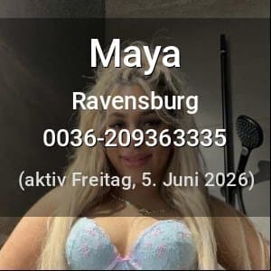 Escort Maya in Ravensburg