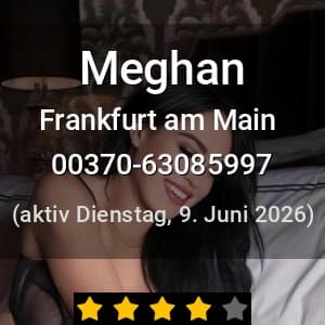Escort Meghan in Frankfurt am Main
