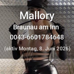 Escort Mallory in Braunau am Inn