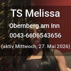Escort TS Melissa in Obernberg am Inn