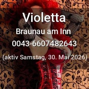 Escort Violetta in Braunau am Inn