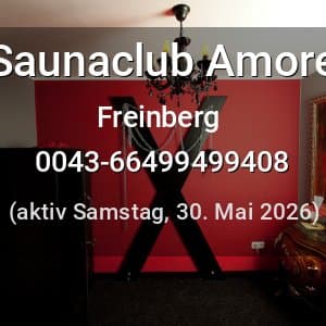 Escort Saunaclub Amore in Freinberg
