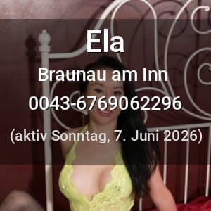 Escort Ela in Braunau am Inn
