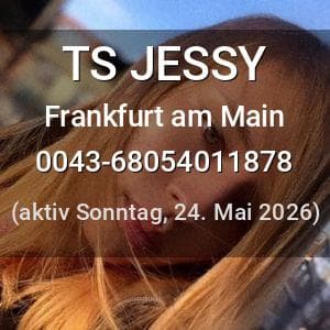 Escort TS JESSY in Frankfurt am Main