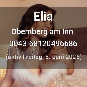 Escort Elia in Obernberg am Inn