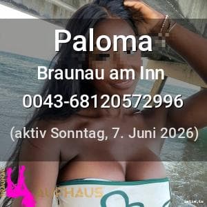 Escort Paloma in Braunau am Inn