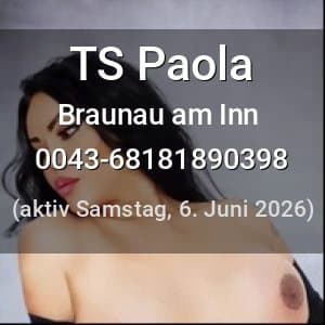 Escort TS Paola in Braunau am Inn