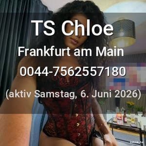 Escort TS Chloe in Frankfurt am Main