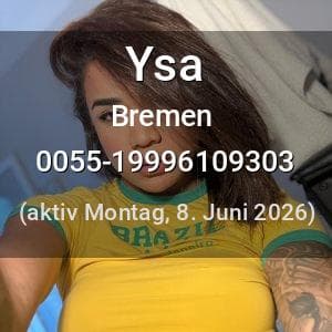 Escort Ysa in Bremen