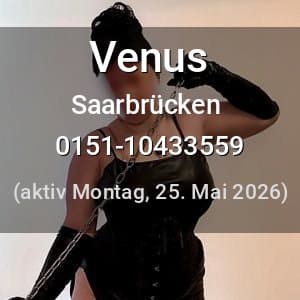 Escort Venus in Saarbrücken