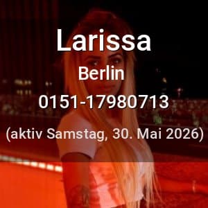 Escort Larissa in Berlin