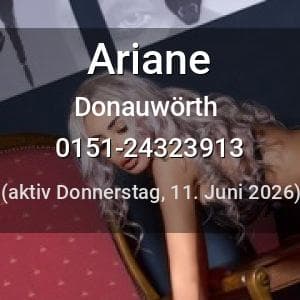 Escort Ariane in Donauwörth