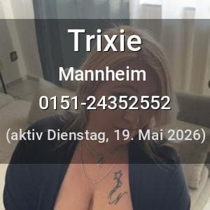 Escort Trixie in Mannheim