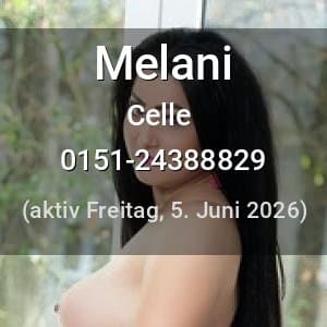 Escort Melani in Celle