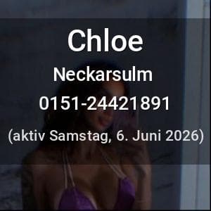 Escort Chloe in Neckarsulm