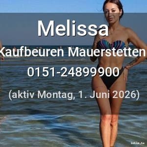 Escort Melissa in Mauerstetten