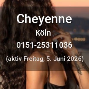 Escort Cheyenne in Köln