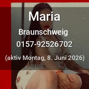 Escort maria in Braunschweig