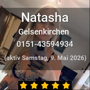 Escort Natasha in Gelsenkirchen