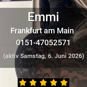 Escort Emmi in Frankfurt am Main