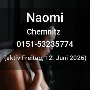 Escort Naomi in Chemnitz