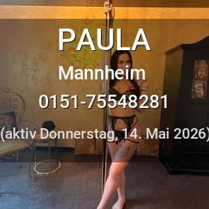 Escort PAULA in Mannheim