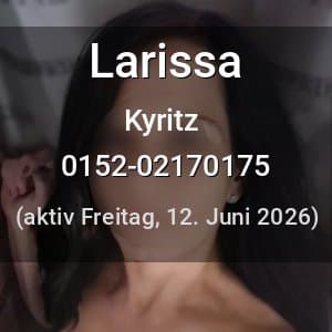 Escort Larissa in Kyritz