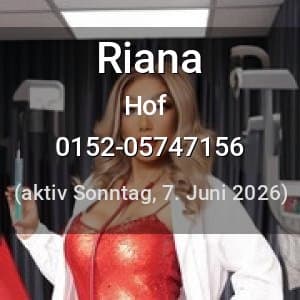 Escort Riana in Hof