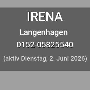 Escort IRENA in Langenhagen