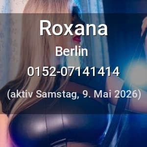 Escort Roxana in Berlin