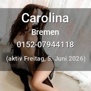 Escort Carolina in Bremen