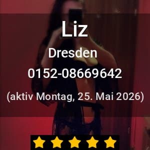Escort Liz in Dresden
