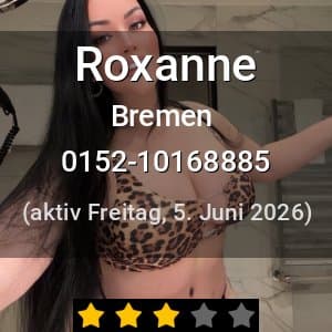 Escort Roxanne in Bremen
