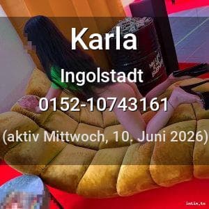 Escort Karla in Ingolstadt