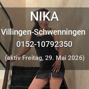 Escort NIKA in Villingen-Schwenningen
