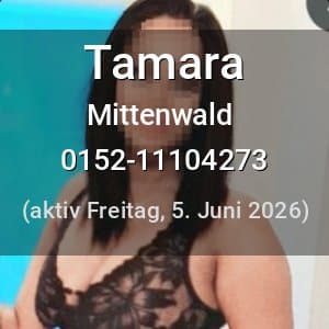 Escort Tamara in Mittenwald