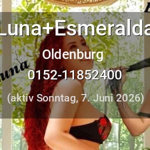 Escort Luna+Esmeralda in Oldenburg