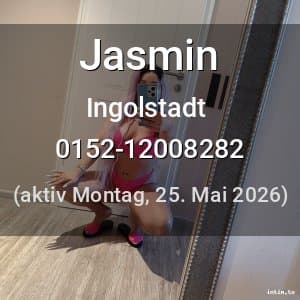 Escort Jasmin in Ingolstadt