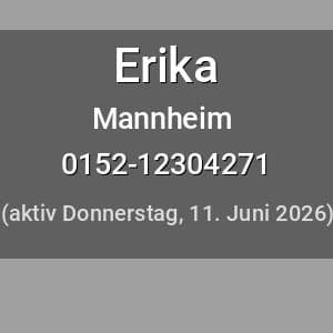 Escort Erika in Mannheim