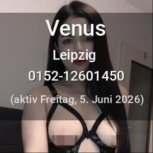 Escort Venus in Leipzig
