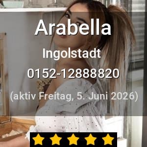 Escort Arabella in Ingolstadt