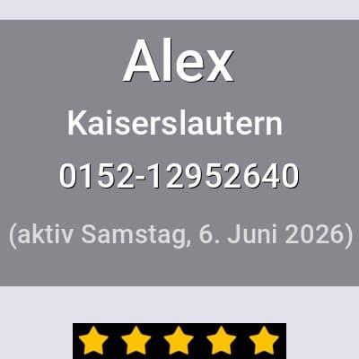 Escort Alex in Kaiserslautern