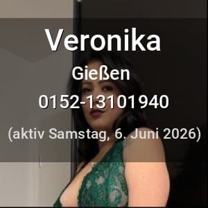 Escort Veronika in Gießen