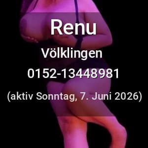 Escort Renu in Völklingen