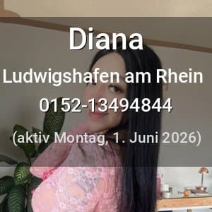 Escort Diana in Ludwigshafen am Rhein