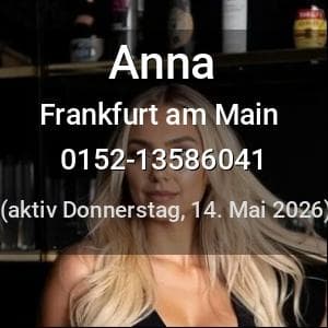 Escort Anna in Frankfurt am Main