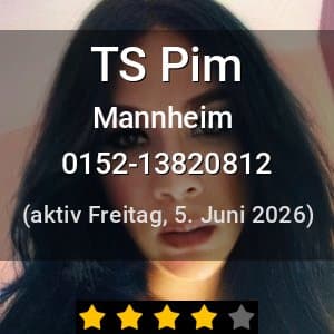 Escort TS Pim in Mannheim