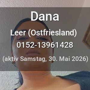 Escort Dana in Leer (Ostfriesland)